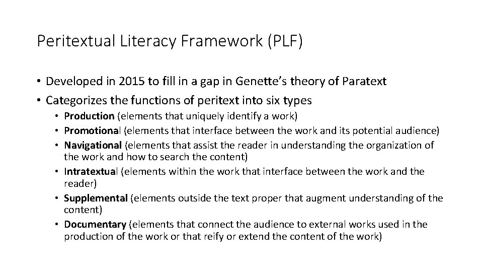 Peritextual Literacy Framework (PLF) • Developed in 2015 to fill in a gap in