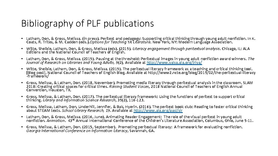 Bibliography of PLF publications • Latham, Don, & Gross, Melissa. (in press). Peritext and
