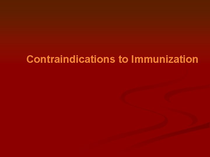 Contraindications to Immunization 