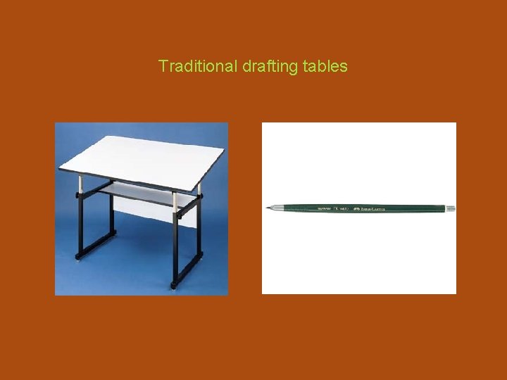 Traditional drafting tables 