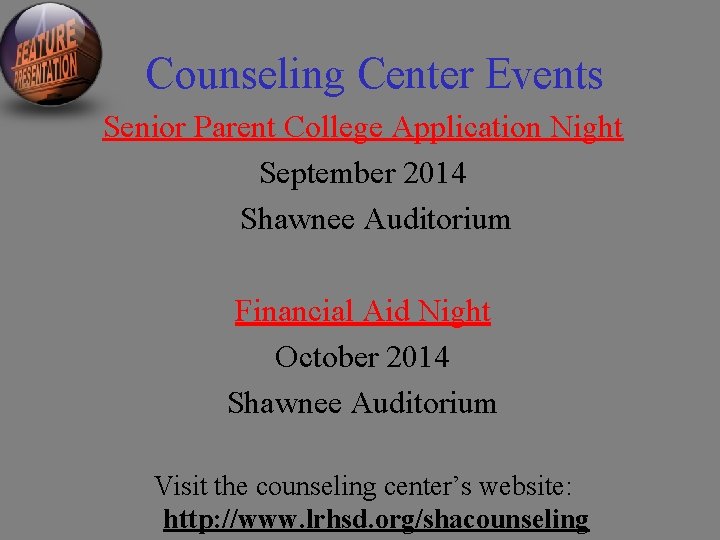 Counseling Center Events Senior Parent College Application Night September 2014 Shawnee Auditorium Financial Aid