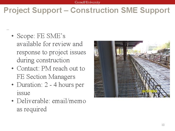 Project Support – Construction SME Support - • Scope: FE SME’s available for review