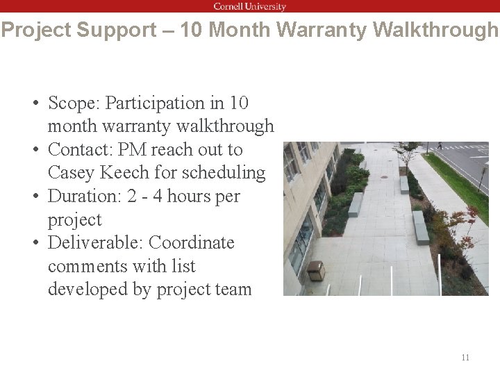 Project Support – 10 Month Warranty Walkthrough • Scope: Participation in 10 month warranty