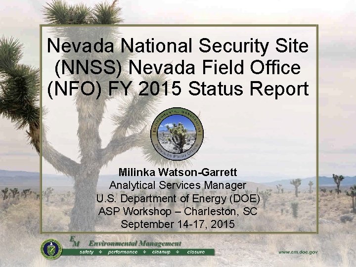 Nevada National Security Site (NNSS) Nevada Field Office (NFO) FY 2015 Status Report Milinka