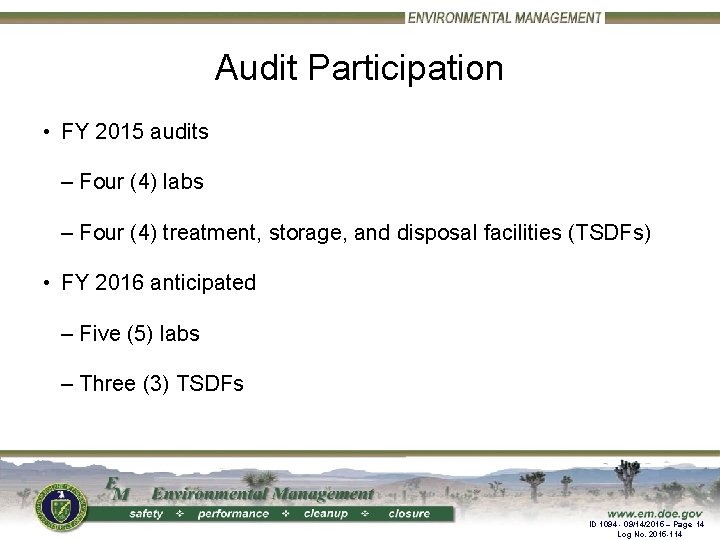 Audit Participation • FY 2015 audits – Four (4) labs – Four (4) treatment,