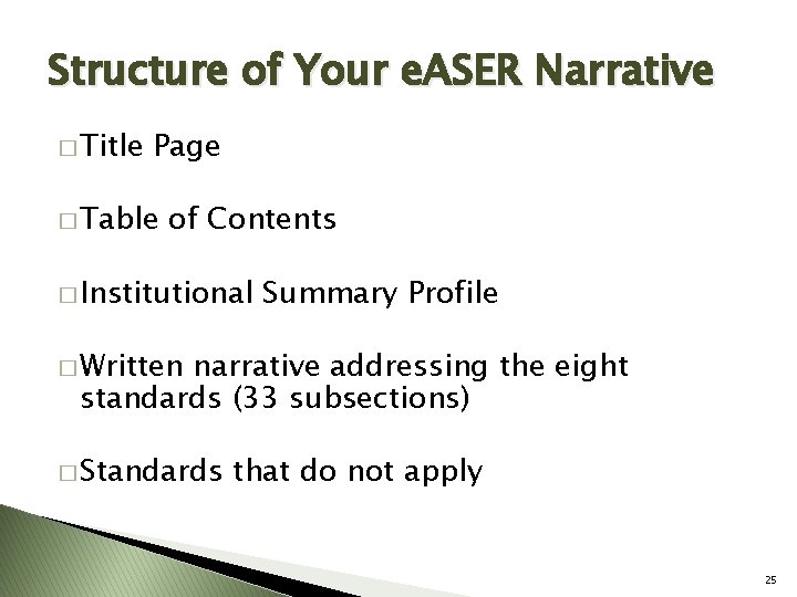 Structure of Your e. ASER Narrative � Title Page � Table of Contents �