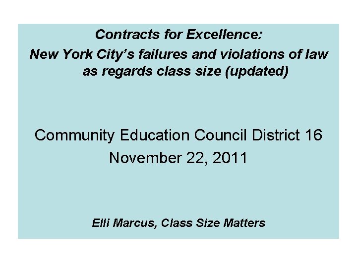 Contracts for Excellence: New York City’s failures and violations of law as regards class