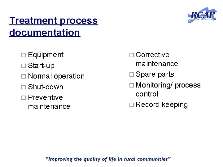 Treatment process documentation ¨ Equipment ¨ Corrective ¨ Start-up maintenance ¨ Spare parts ¨ Treatment process documentation ¨ Equipment ¨ Corrective ¨ Start-up maintenance ¨ Spare parts ¨