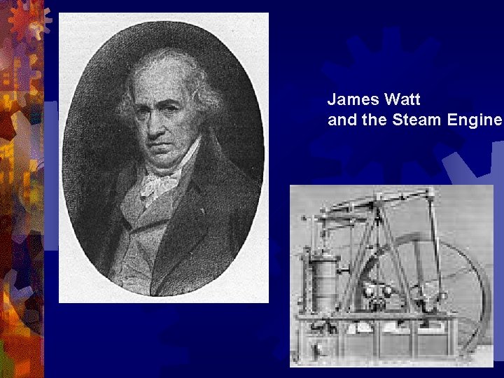 James Watt and the Steam Engine 