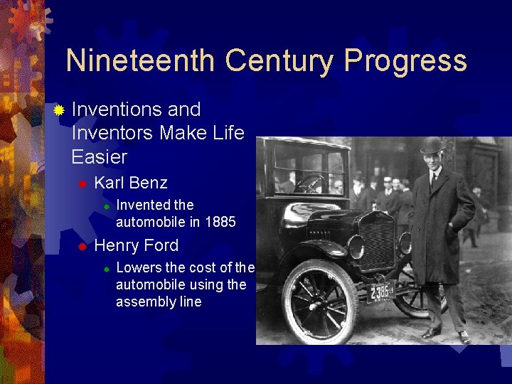 Nineteenth Century Progress ® Inventions and Inventors Make Life Easier ® Karl Benz ®