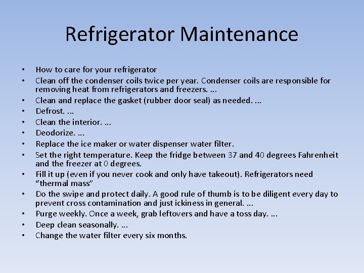 Refrigerator Maintenance • • • • How to care for your refrigerator Clean off