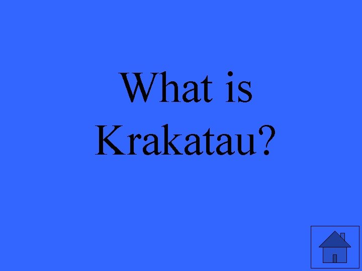 What is Krakatau? 