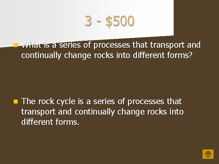 3 - $500 n What is a series of processes that transport and continually