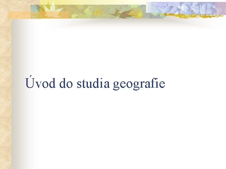 Úvod do studia geografie 