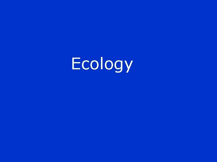 Ecology 