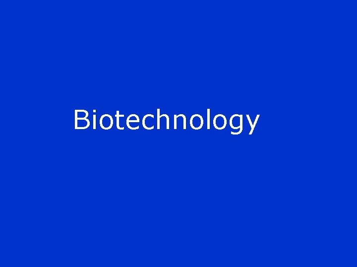 Biotechnology 