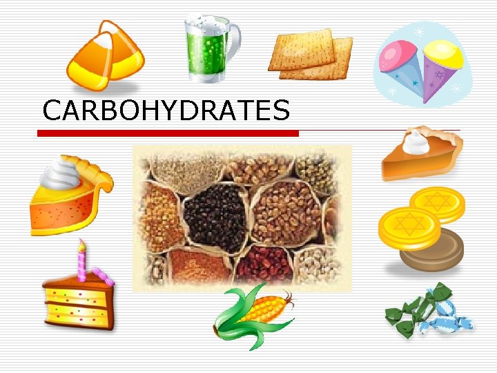 CARBOHYDRATES 