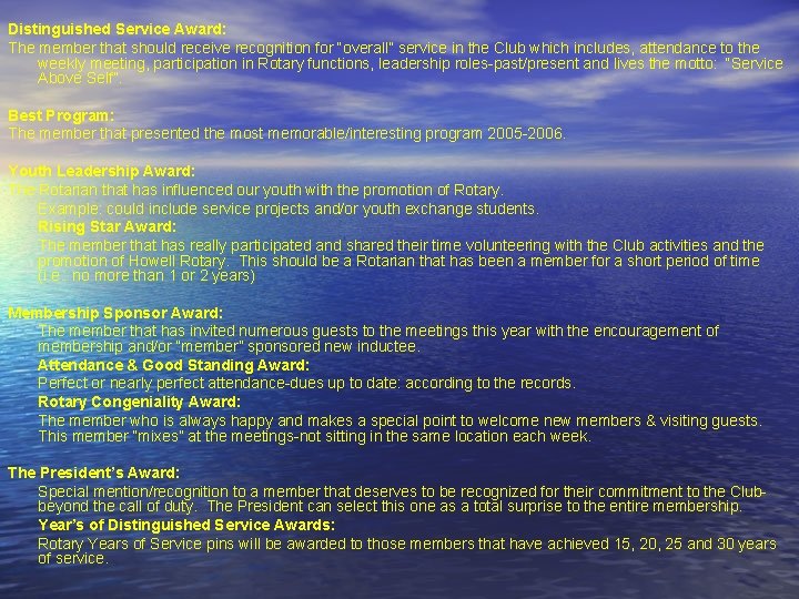 Distinguished Service Award: The member that should receive recognition for “overall” service in the