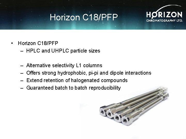 Horizon C 18/PFP • Horizon C 18/PFP – HPLC and UHPLC particle sizes –