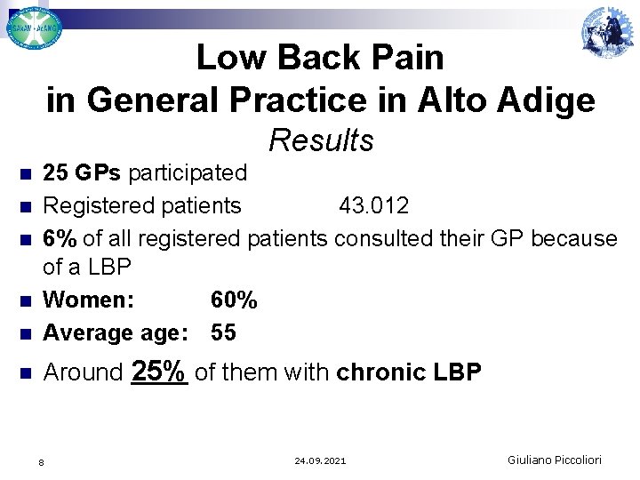 Low Back Pain in General Practice in Alto Adige Results n 25 GPs participated