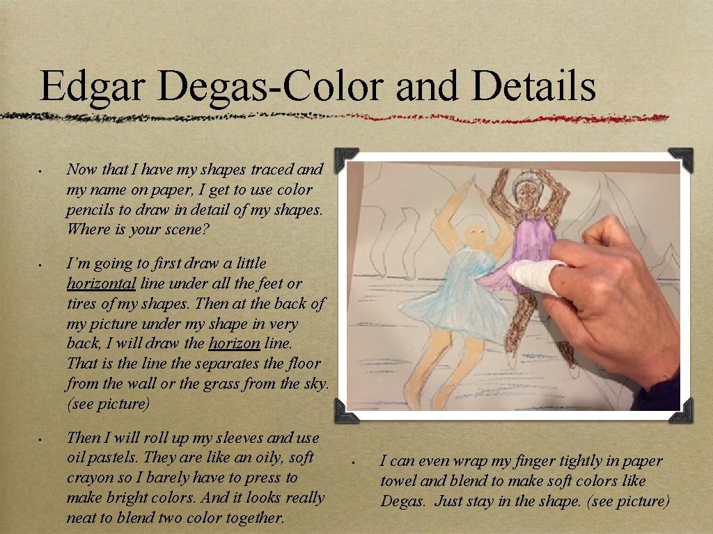 Edgar Degas-Color and Details • • • Now that I have my shapes traced