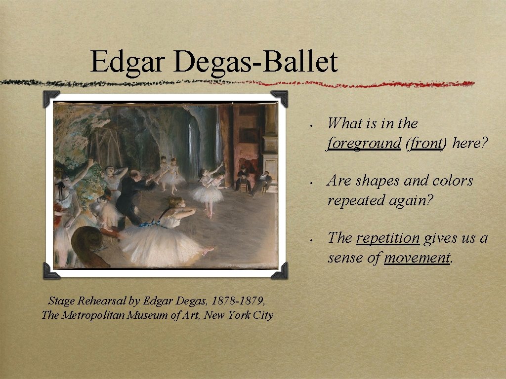Edgar Degas-Ballet • • • Stage Rehearsal by Edgar Degas, 1878 -1879, The Metropolitan