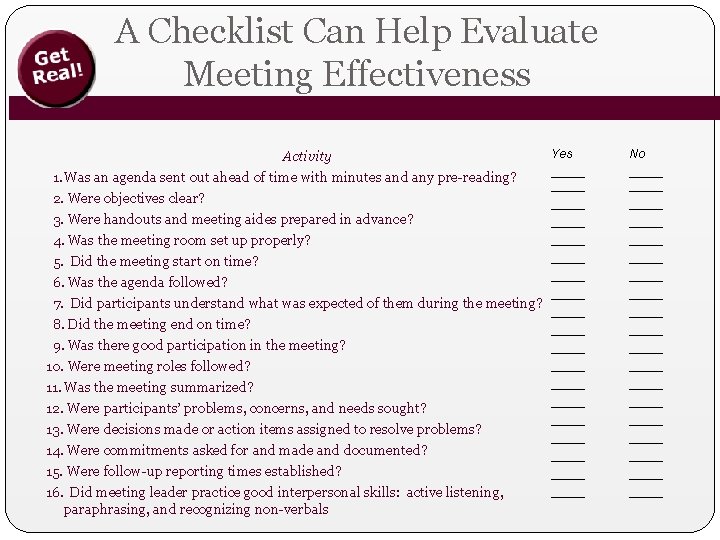A Checklist Can Help Evaluate Meeting Effectiveness Activity 1. Was an agenda sent out
