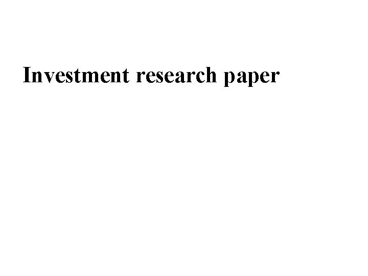 Investment research paper 
