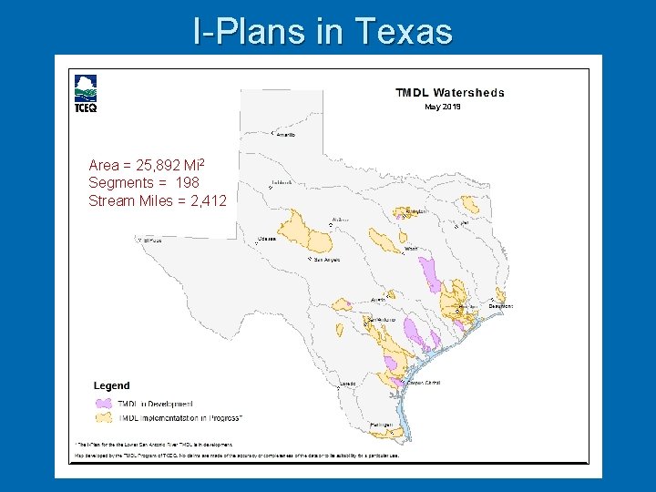 I-Plans in Texas May 2019 Area = 25, 892 Mi 2 Segments = 198