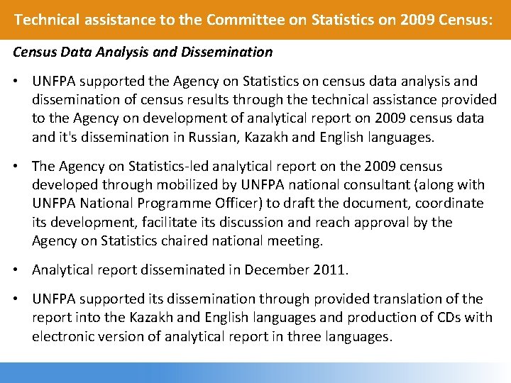 Technical assistance to the Committee on Statistics on 2009 Census: Census Data Analysis and