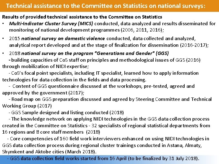 Technical assistance to the Committee on Statistics on national surveys : Results of provided