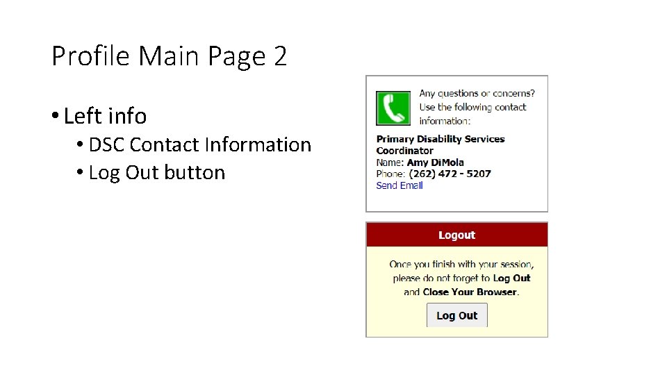 Profile Main Page 2 • Left info • DSC Contact Information • Log Out