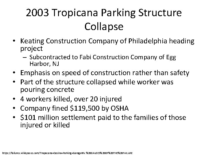 2003 Tropicana Parking Structure Collapse • Keating Construction Company of Philadelphia heading project –