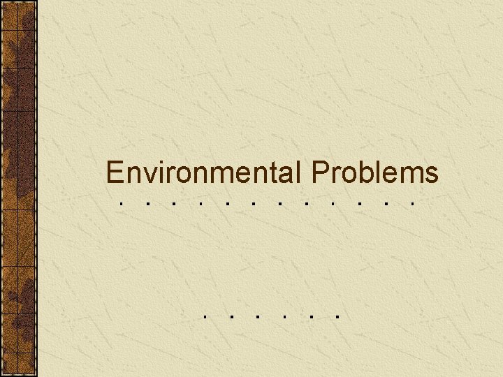 Environmental Problems 