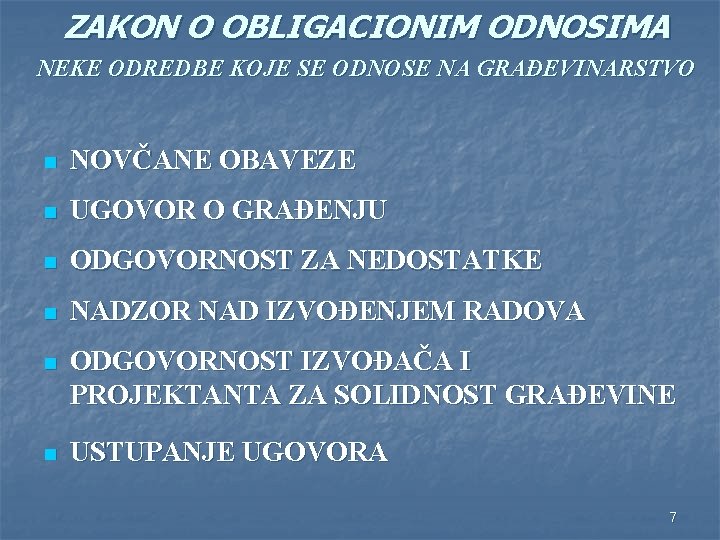 ZAKON O OBLIGACIONIM ODNOSIMA NEKE ODREDBE KOJE SE ODNOSE NA GRAĐEVINARSTVO n NOVČANE OBAVEZE