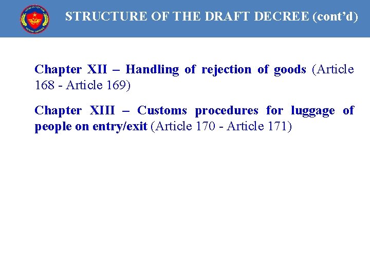 STRUCTURE OF THE DRAFT DECREE (cont’d) Chapter XII – Handling of rejection of goods