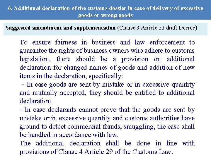 6. Additional declaration of the customs dossier in case of delivery of excessive goods