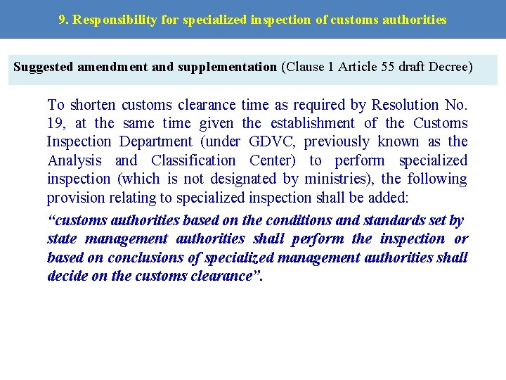 9. Responsibility for specialized inspection of customs authorities Suggested amendment and supplementation (Clause 1