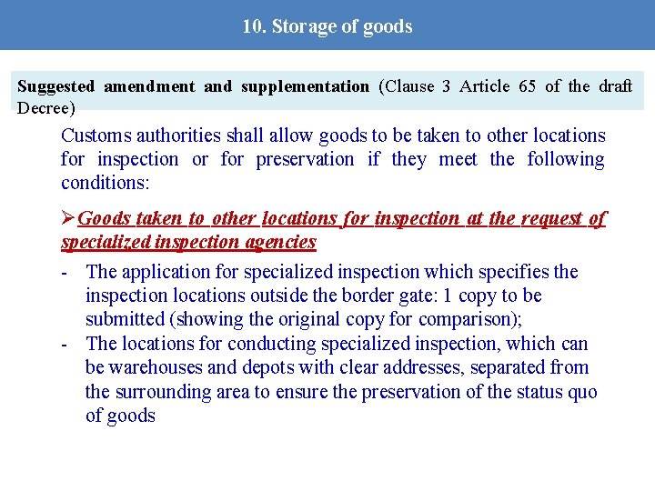 10. Storage of goods Suggested amendment and supplementation (Clause 3 Article 65 of the