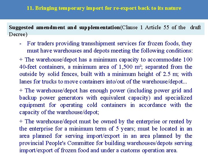11. Bringing temporary import for re-export back to its nature Suggested amendment and supplementation(Clause