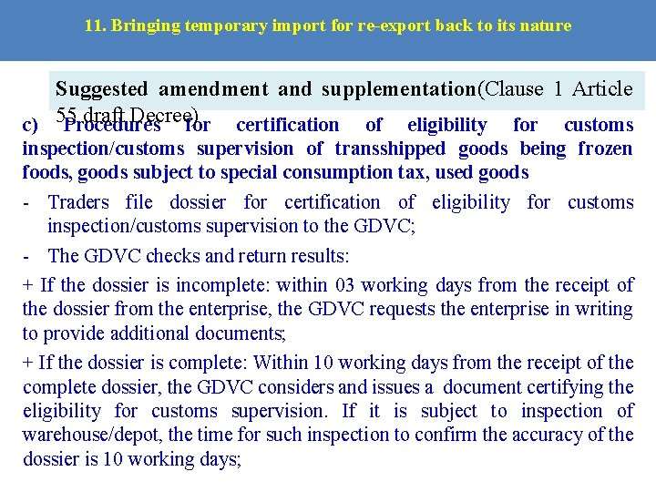 11. Bringing temporary import for re-export back to its nature Suggested amendment and supplementation(Clause