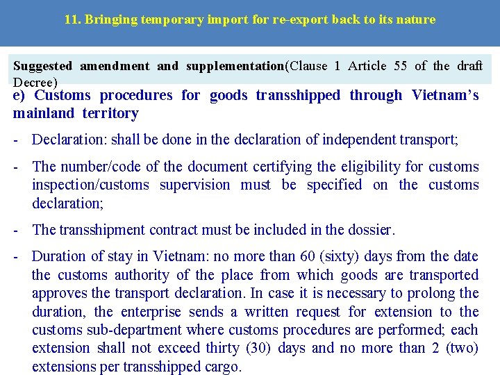 11. Bringing temporary import for re-export back to its nature Suggested amendment and supplementation(Clause