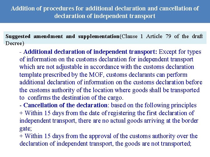 Addition of procedures for additional declaration and cancellation of declaration of independent transport Suggested