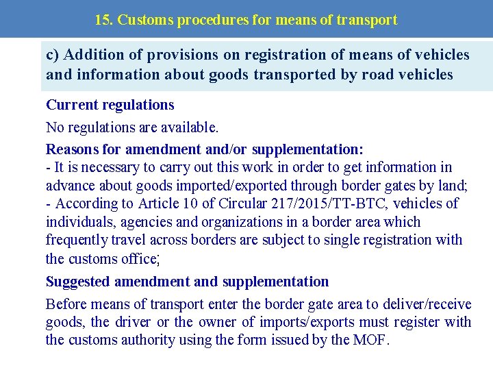 15. Customs procedures for means of transport c) Addition of provisions on registration of