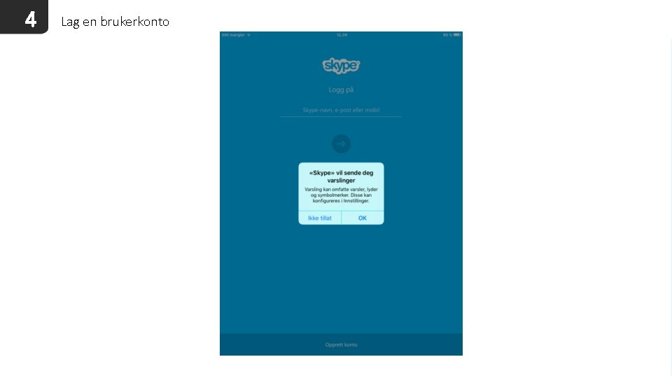 4 Lag en brukerkonto 
