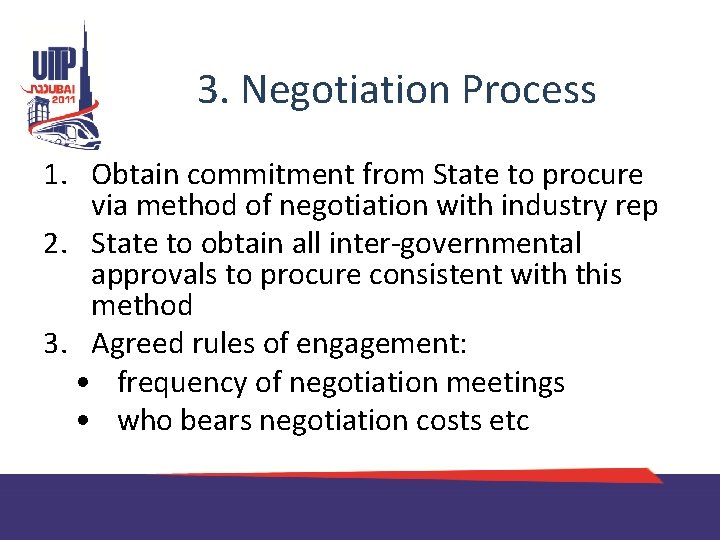 3. Negotiation Process 1. Obtain commitment from State to procure via method of negotiation
