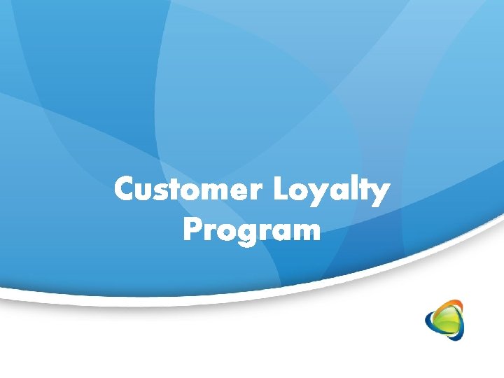 Customer Loyalty Program 