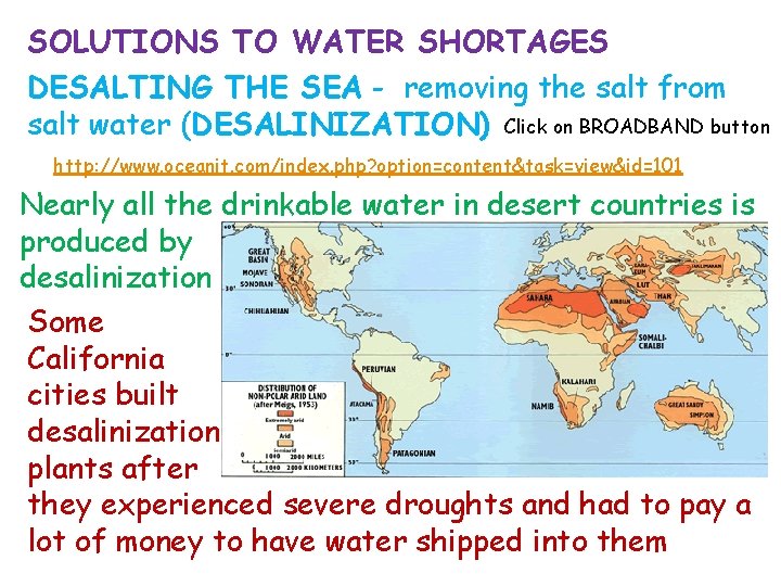 SOLUTIONS TO WATER SHORTAGES DESALTING THE SEA - removing the salt from salt water