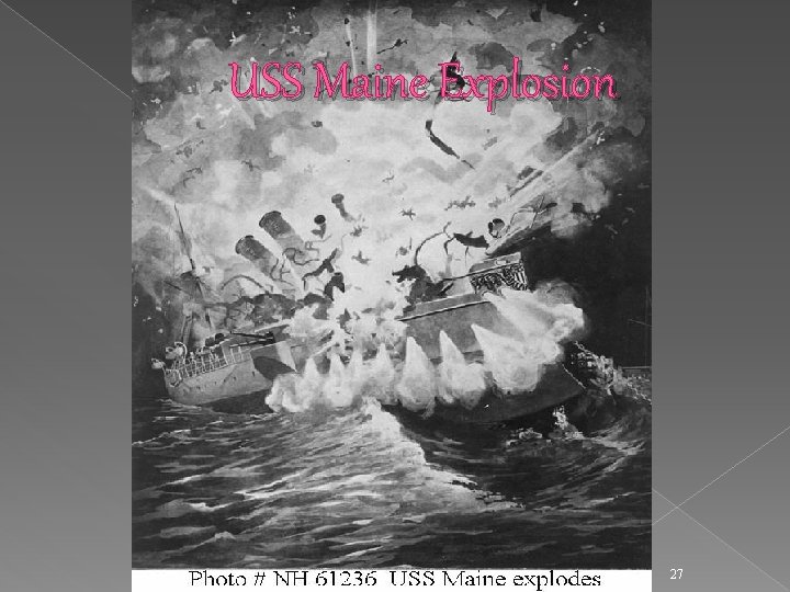 USS Maine Explosion 27 