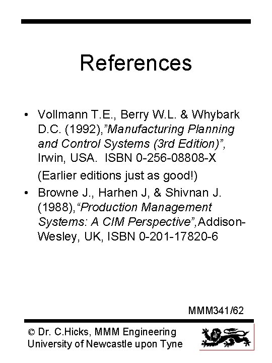 References • Vollmann T. E. , Berry W. L. & Whybark D. C. (1992),